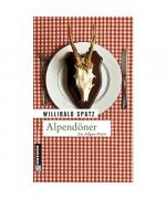 Willibald Spatz: Alpendöner Willibald Spatz: Alpendöner
