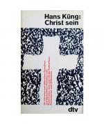 Hans Küng: Christ sein.