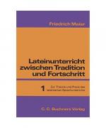 Lateinunterricht zwischen Tradition und 