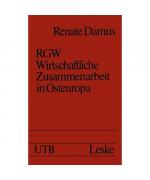 RGW: Wirtschaftliche Zusammenarbeit in Osteuropa