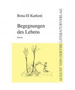 Rena El Karkeni: Begegnungen des Lebens Rena El Karkeni: Begegnungen des Lebens