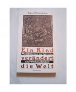 Ein Kind verändert die Welt