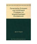 Dynamische Entropien und nichtlineare Prozesse mit langreichweitigen Korrelationen