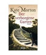 Kate Morton: Der verborgene Garten Kate Morton: Der verborgene Garten