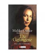 Malika Oufkir, Michele Fitoussi: Die Gef Malika Oufkir, Michele Fitoussi: Die Gef