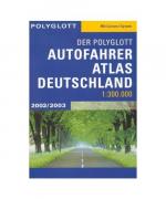 Der Polyglott Autofahrer-Atlas Deutschland