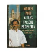 Marcel Pott: Allahs falsche Propheten