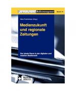Medienzukunft und regionale Zeitungen