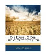 Die Kuppel. 2. Der Gedichte Zweiter Teil