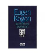 Eugen Kogon: Die reformierte Gesellschaf