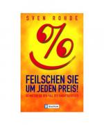 Sven Rohde: Feilschen Sie um jeden Preis