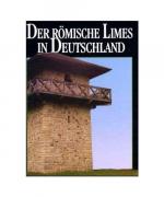 ROEMISCHE LIMES IN DEUTSCHLAND: Der römi ROEMISCHE LIMES IN DEUTSCHLAND: Der römi