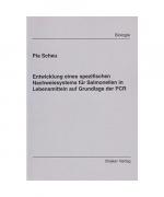 Entwicklung eines spezifischen Nachweissystems für Salmonellen in Lebensmitteln auf Grundlage der PCR