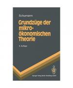 Jochen Schumann: Grundzüge der mikroökon