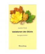 Joachim Frank: Variationen des Glücks Joachim Frank: Variationen des Glücks