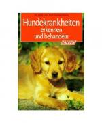 Rolf Spangenberg: Hundekrankheiten erken