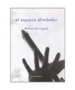 Arturo Enríquez García: El espacio alred Arturo Enríquez García: El espacio alred