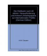 Die Weltbank nach 40 Jahren
