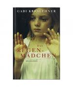 Gabi Kreslehner: Das Regenmädchen Gabi Kreslehner: Das Regenmädchen