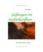 Gefangen im Gedankenfluss