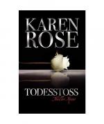 Karen Rose: Todesstoß Karen Rose: Todesstoß