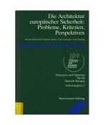 Die Architektur europäischer Sicherheit: Probleme, Kriterien, Perspektiven