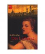 Ralf Günther: Der Leibarzt