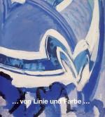 ... von Linie und Farbe ... Kubismus - Orphismus - Futurismus - Frühe Abstraktion - Suprematismus - Konstruktivismus - Bauhaus - Dadaismus.