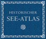 Historischer See-Atlas.