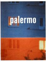 Palermo : [on the occasion of the Exhibition Palermo, Kunsthalle Düsseldorf and Kunstverein für die Rheinlande und Westfalen, 21 October 2007 - 20 January 2008].