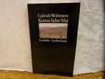 Gabriele Wohmann: Komm lieber Mai : Gedi