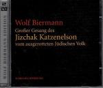 Grosser Gesang des Jizchak Katzenelson vom ausgerotteten jüdischen Volk. Wolf-Biermann-Edition ; Vol. 22