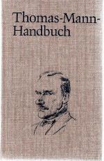 Thomas-Mann-Handbuch. hrsg. von Helmut Koopmann