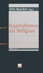 Baecker, Dirk (Herausgeber): Kapitalismu Baecker, Dirk (Herausgeber): Kapitalismu