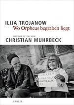 Trojanow, Ilija und Christian Muhrbeck: Trojanow, Ilija und Christian Muhrbeck: