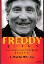 Freddy Quinn : ein unwahrscheinliches Leben ; Biografie.