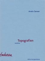 Armin Senser: Topografien.