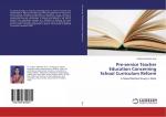 Pre-service Teacher Education Concerning School Curriculum Reform / A Mixed Method Study in Delhi