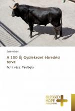 A 100 Új Gyülekezet ébredési terve / IV I. rész: Teológia