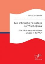 Die ethnische Persistenz der Vlach-Roma: Zum Erhalt einer minoritären Gruppe in den USA