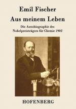 Aus meinem Leben / Die Autobiographie des Nobelpreisträgers für Chemie 1902 / Emil Fischer / Taschenbuch / Paperback / 212 S. / Deutsch / 2015 / Hofenberg / EAN 9783843075343