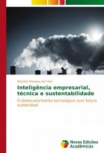 Inteligência empresarial, técnica e sustentabilidade / O desenvolvimento tecnológico num futuro sustentável