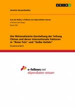 Die fiktionalisierte Darstellung der Teilung Chinas und deren internationale Faktoren in "Roter Fels" und "Gelbe Gefahr"