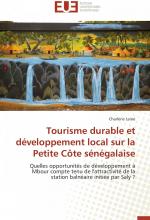 Tourisme durable et développement local sur la Petite Côte sénégalaise / Quelles opportunités de développement à Mbour compte tenu de l'attractivité de la station balnéaire initiée par Saly ?