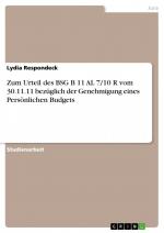 Zum Urteil des BSG B 11 AL 7 10 R vom 30.11.11 bezüglich der Genehmigung eines Persönlichen Budgets