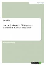 Lineare Funktionen. Übungszirkel Mathematik 8. Klasse Realschule