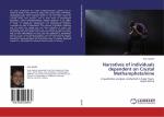 Narratives of individuals dependent on Crystal Methamphetamine / A qualitative analysis conducted in Cape Town, South Africa