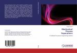Mechanical Process Separations / A textbook for process engineering students