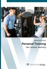 Personal Training / Idee, Konzept, Marketing