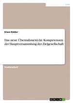 Das neue Übernahmerecht: Kompetenzen der Hauptversammlung der Zielgesellschaft